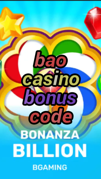 bao casino bonus code-trdjkmsxjksdss.com